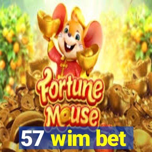 57 wim bet
